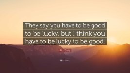 6069733-Rico-Carty-Quote-They-say-you-have-to-be-good-to-be-lucky-but-I.jpg