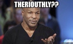 mike-tyson-seriously-meme.jpg